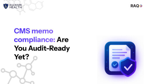 CMS memo compliance Are You Audit-Ready Yet