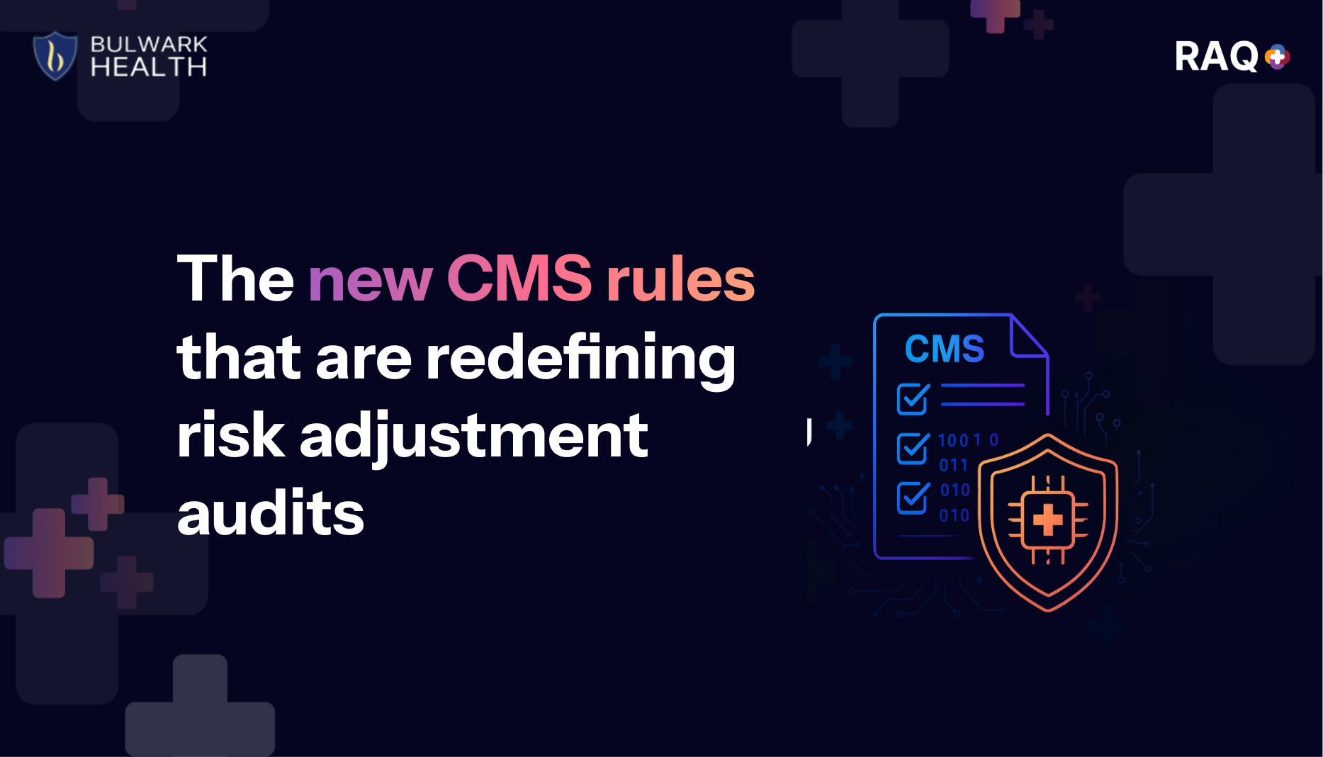 The new CMS rules that are redefining risk adjustment audits banner